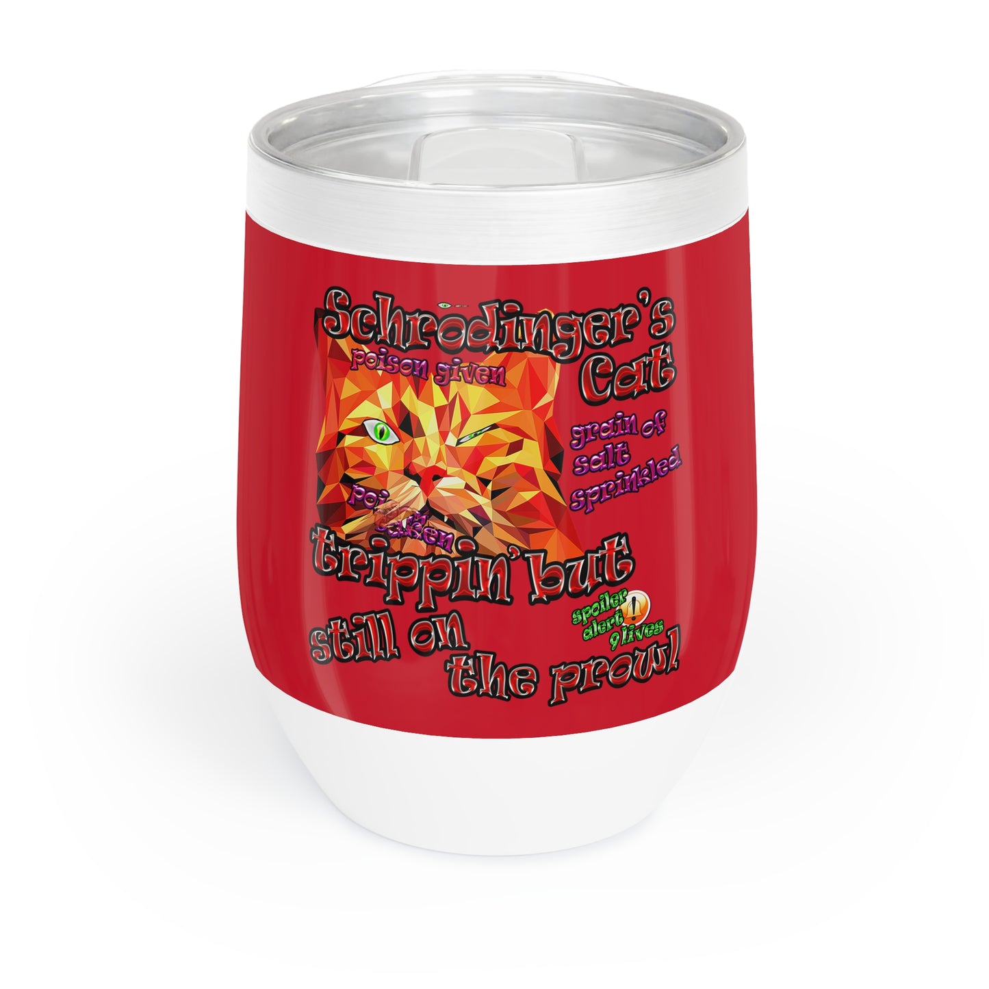 schrodinger's cat - Chill Wine Tumbler (dark red)