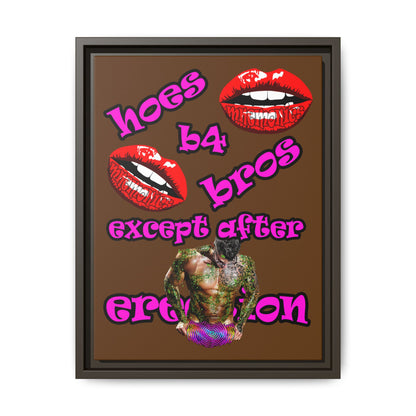 hoes b4 bros - framed canvas art (brown)