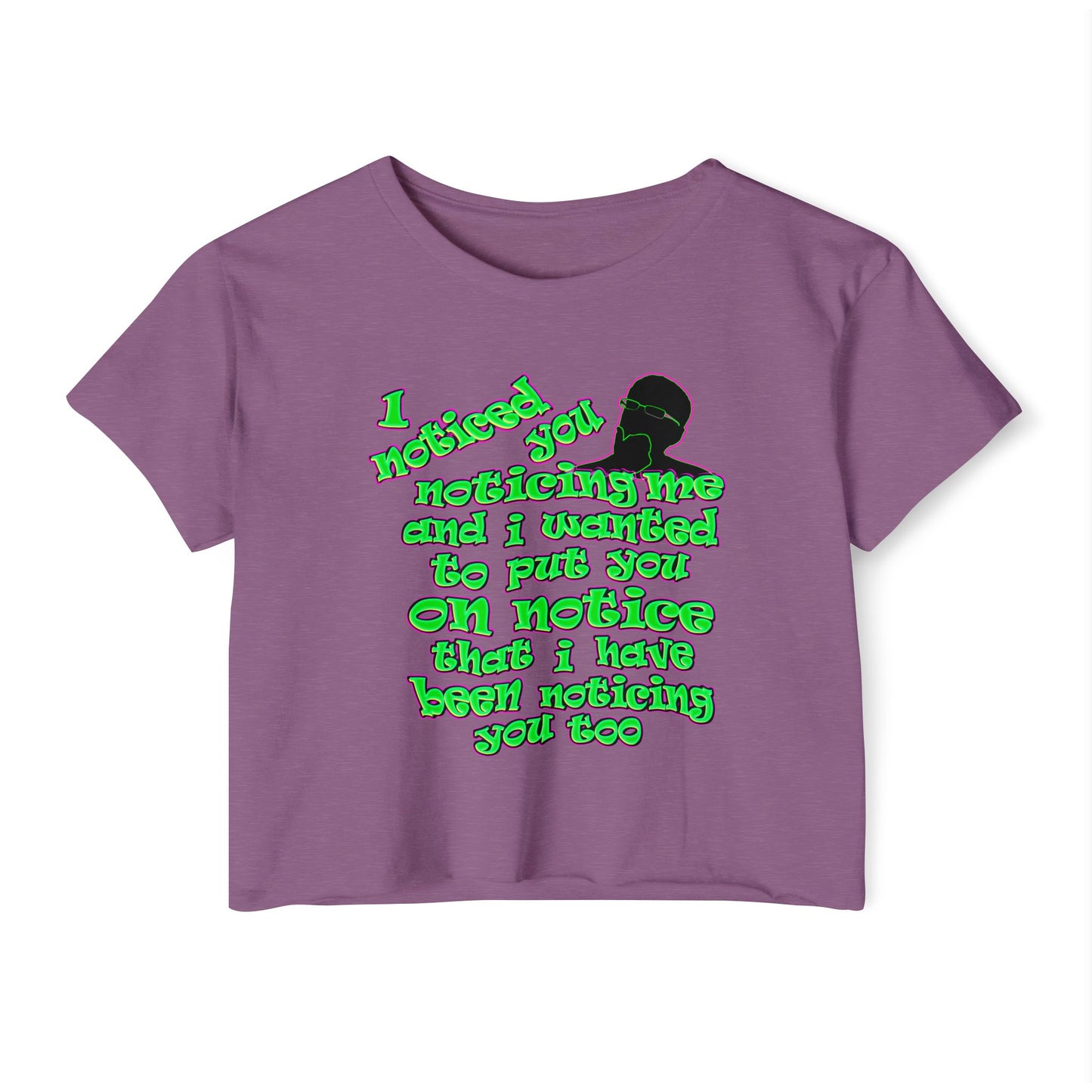 noticed you noticing - Women's Festival Crop Top