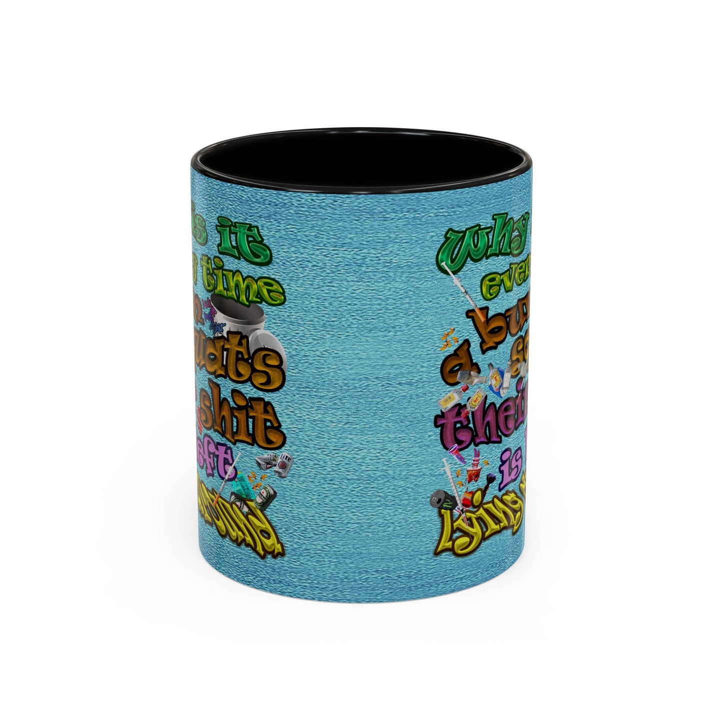the bum's shit - Accent Mug (faded blue)