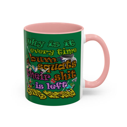 the bum's shit - Accent Mug (dark green)