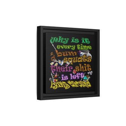 the bum's shit - framed canvas art (black)