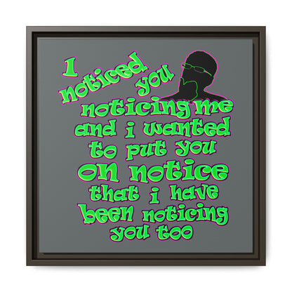 noticed you noticing - framed canvas art (dark grey)