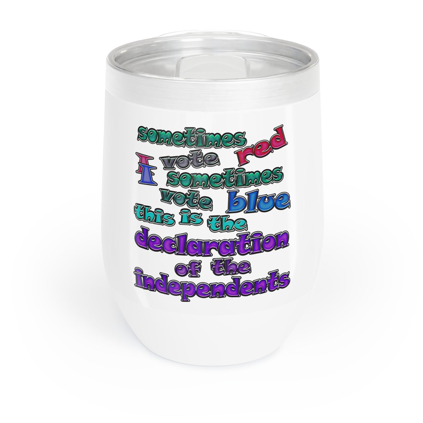 declaration of the independents - Chill Wine Tumbler (white)