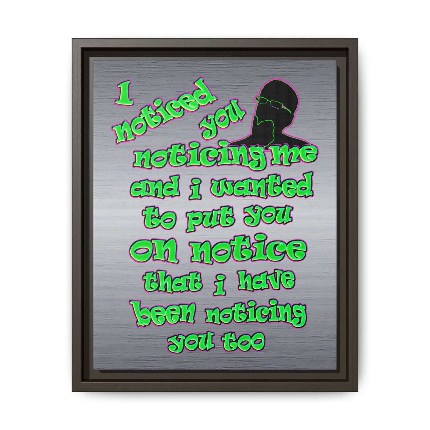 noticed you noticing - framed canvas art (brushed nickel)