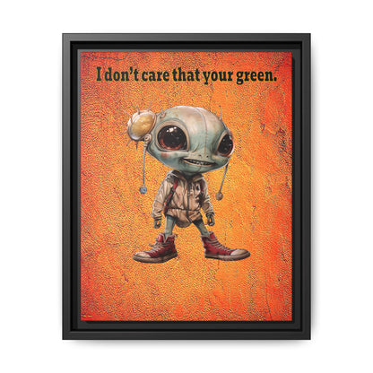 I don't care that your green - framed canvas art (burnt orange)