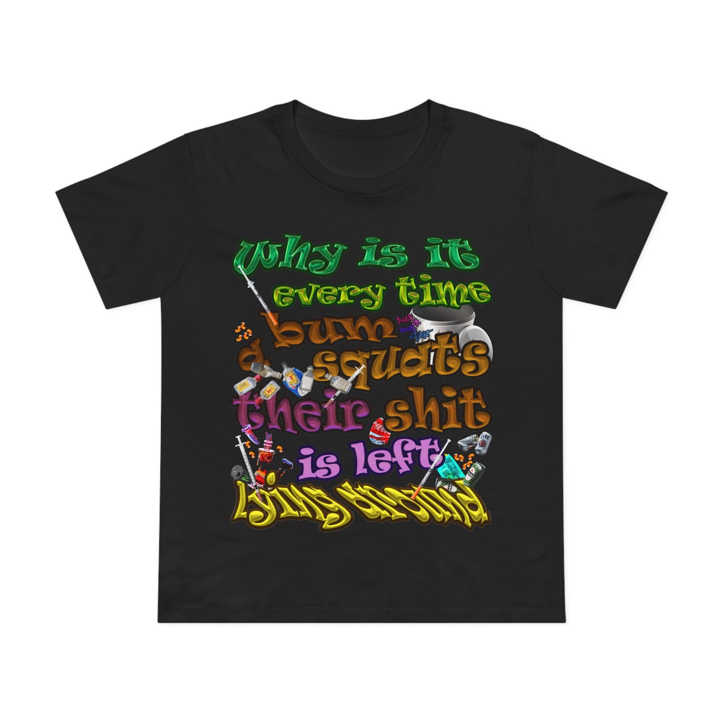 the bum's shit - Women’s Maple Tee
