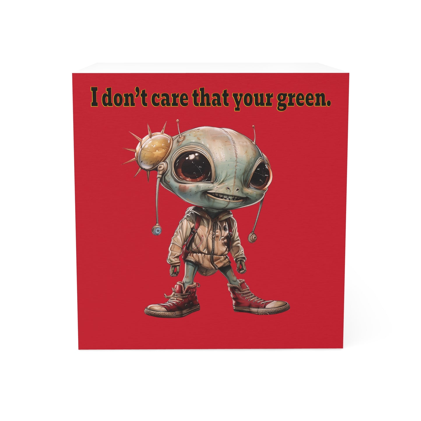 I don't care that your green - note cube (dark red)