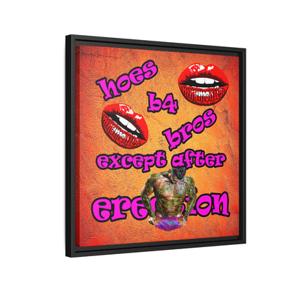 hoes b4 bros - framed canvas art (burnt orange)