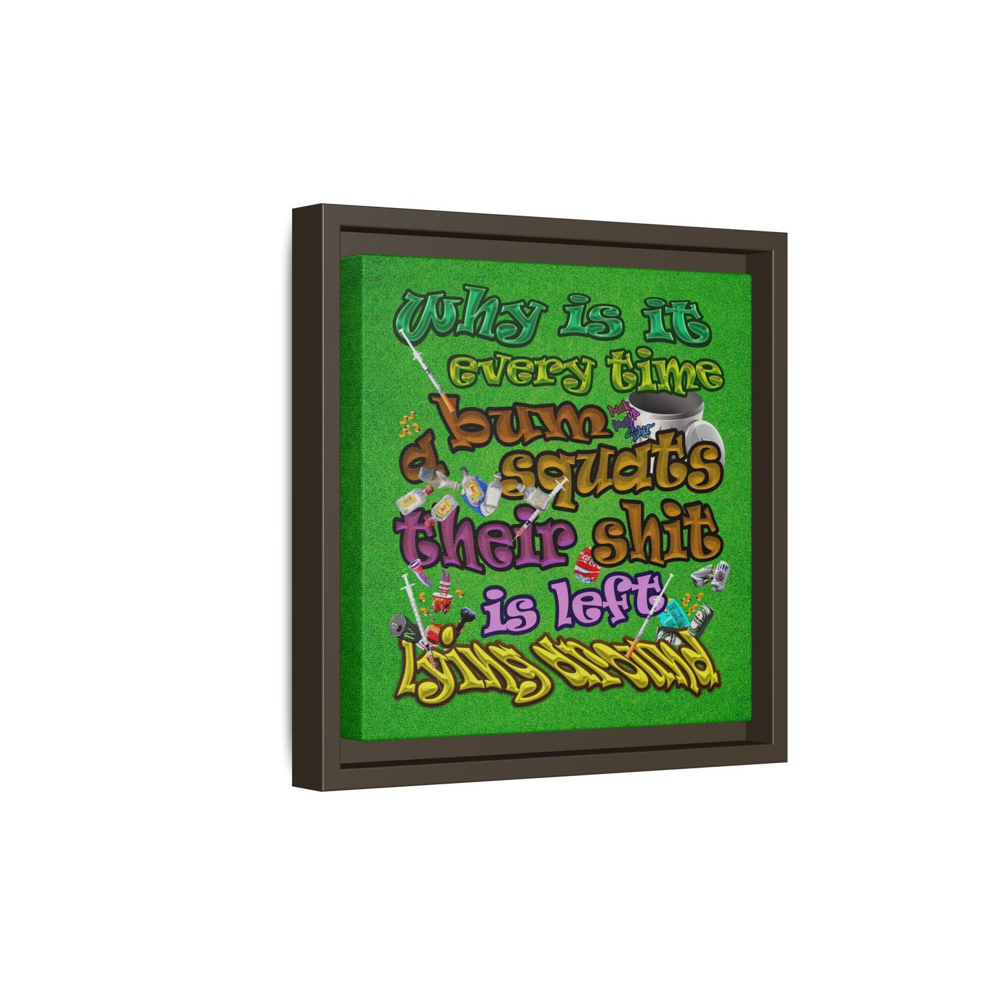 the bum's shit - framed canvas art (green turf)
