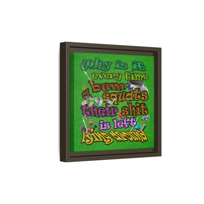 the bum's shit - framed canvas art (green turf)