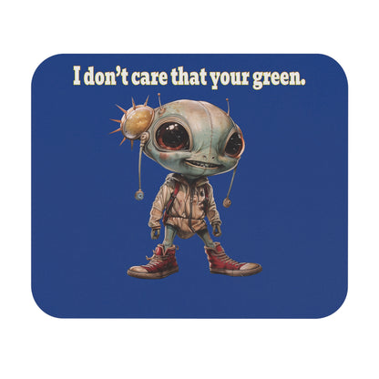 I don't care that your green - Mouse Pad (Rectangle) (dark blue)