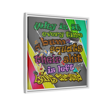 the bum's shit - framed canvas art (rainbow split)