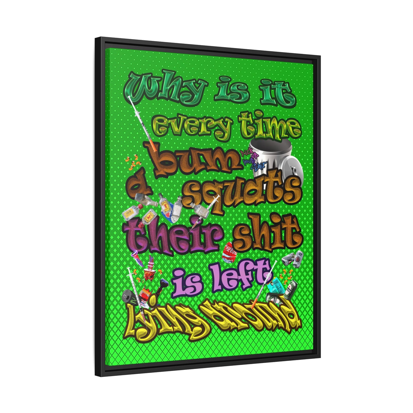 the bum's shit - framed canvas art (logo green)