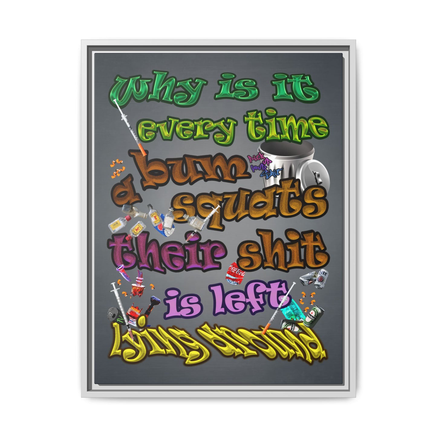 the bum's shit - framed canvas art (grey-light grey)