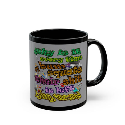 the bum's shit - Black Mug (grey)
