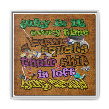 the bum's shit - framed canvas art (brown papyrus)