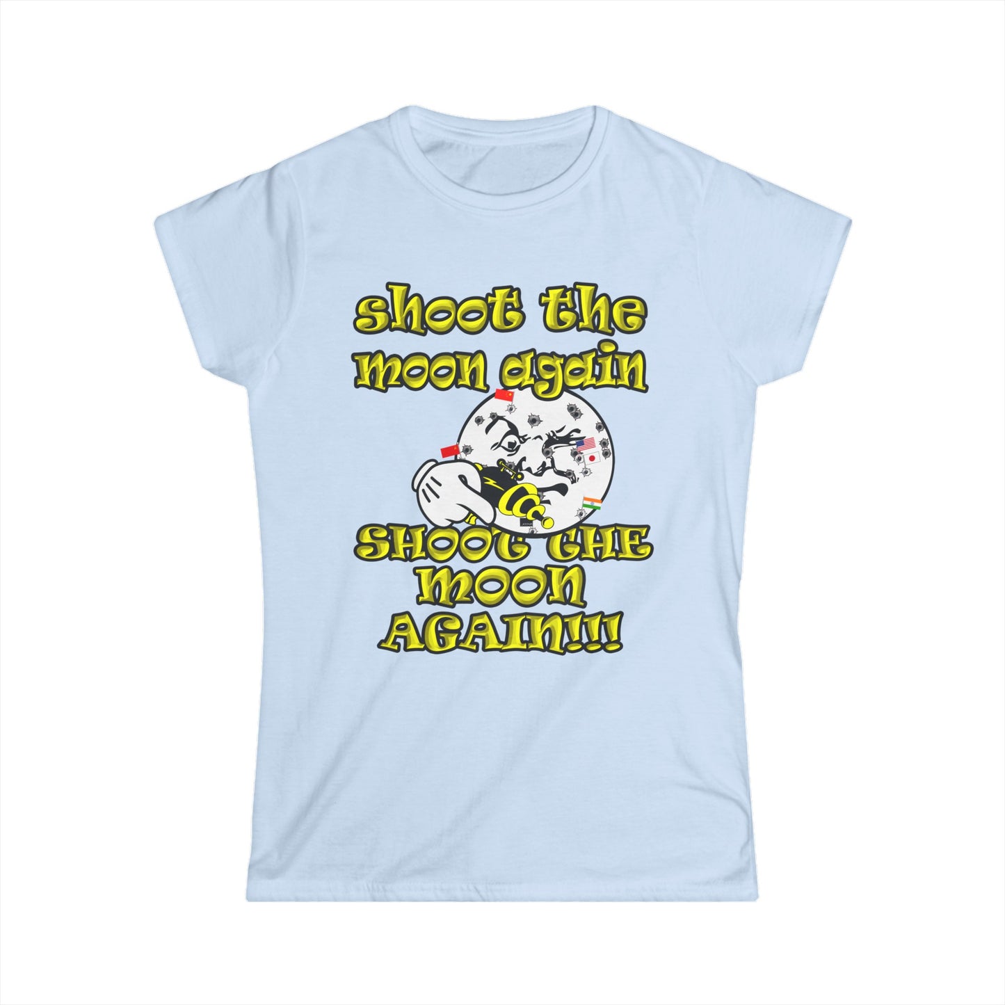 shoot the moon again - Women's Softstyle Tee