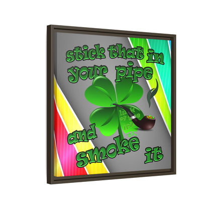 stick that in your pipe and smoke it - framed canvas art (rainbow split)