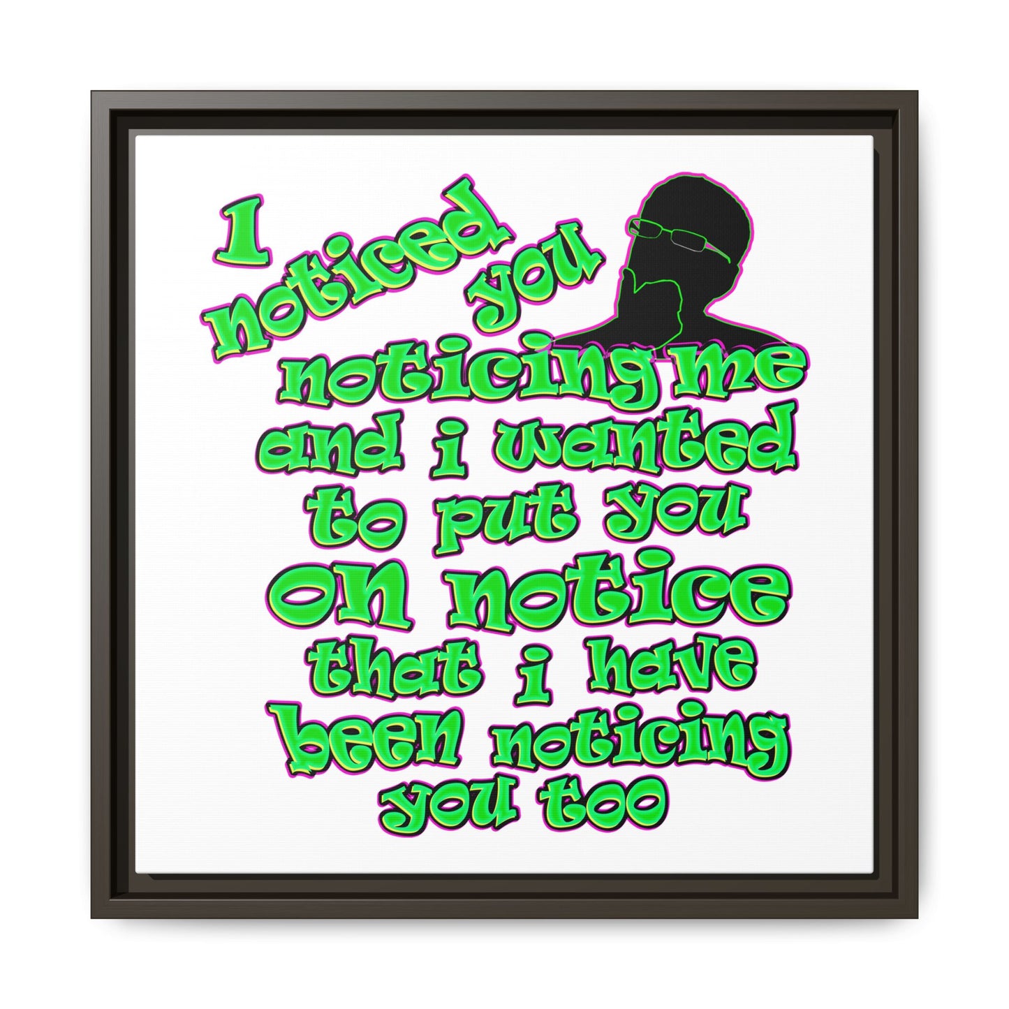 noticed you noticing - framed canvas art (white)