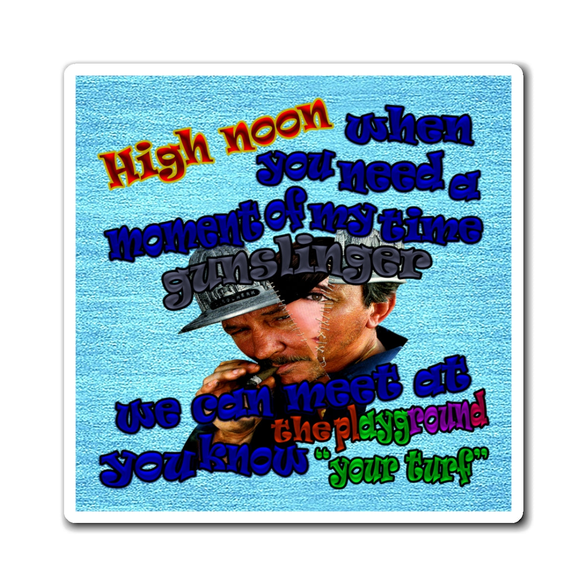 high noon - Magnets - (faded blue)