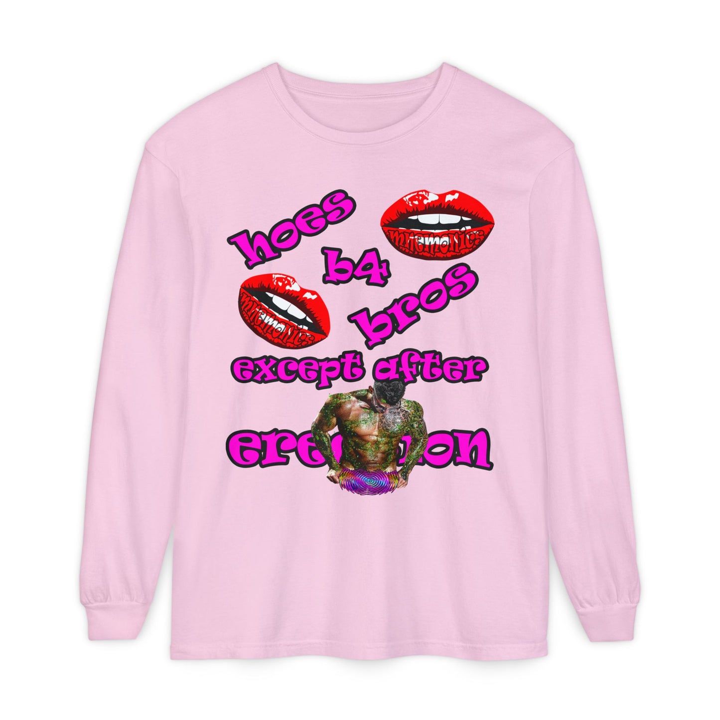 hoes b4 bros - Unisex Garment-dyed Long Sleeve T-Shirt