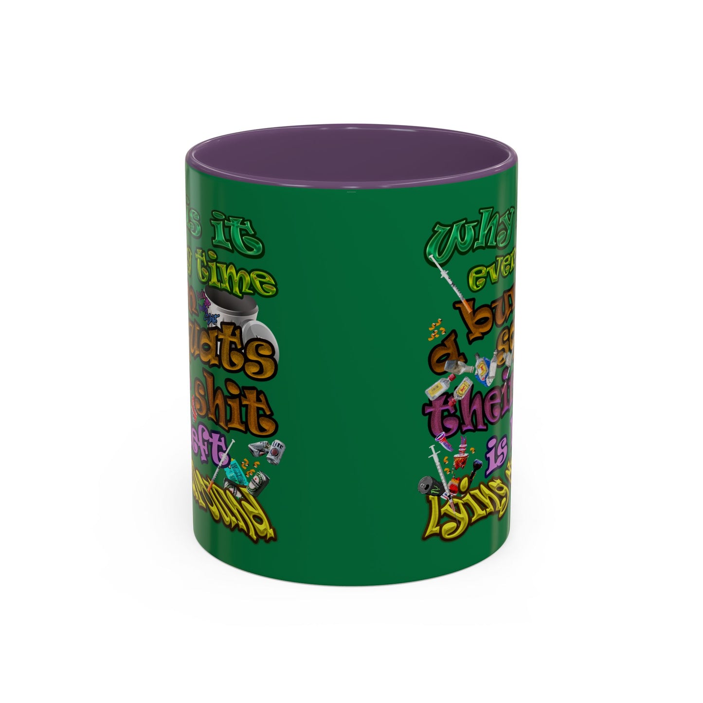 the bum's shit - Accent Mug (dark green)