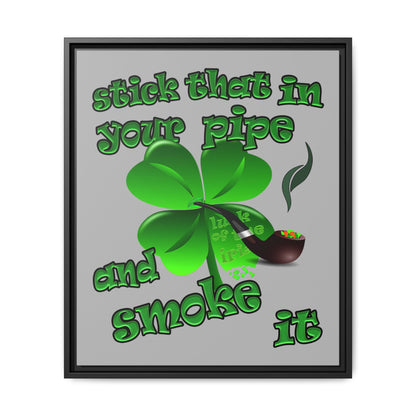 stick that in your pipe and smoke it - framed canvas art (light grey)