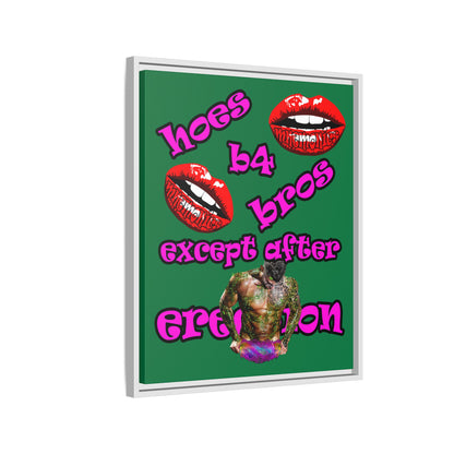 hoes b4 bros - framed canvas art (dark green)