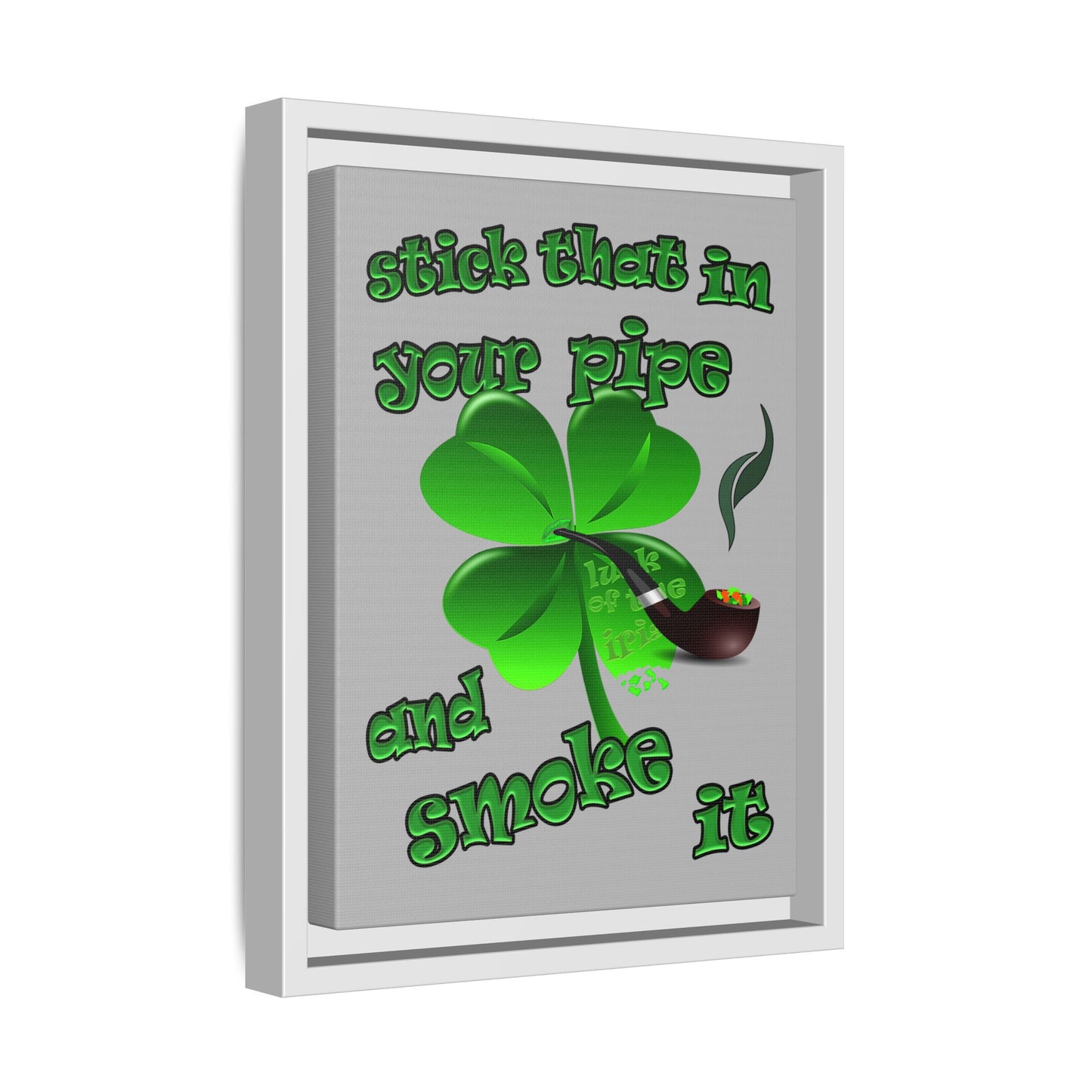 stick that in your pipe and smoke it - framed canvas art (light grey)