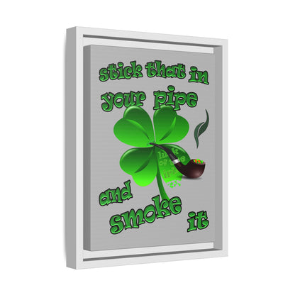 stick that in your pipe and smoke it - framed canvas art (light grey)