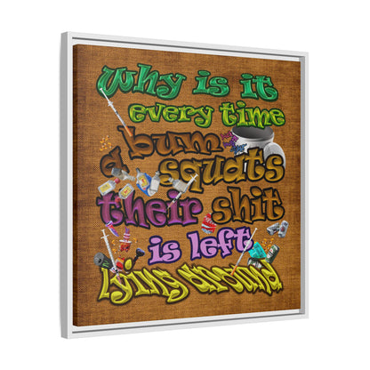 the bum's shit - framed canvas art (brown papyrus)