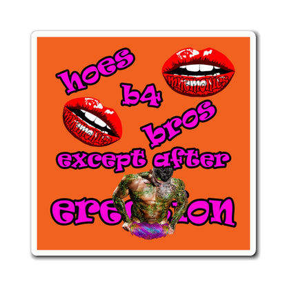 hoes b4 bros - Magnets - (orange)