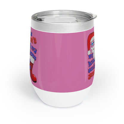 santa's shoes - Chill Wine Tumbler (light pink)