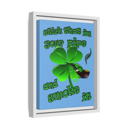 stick that in your pipe and smoke it - framed canvas art (light blue)