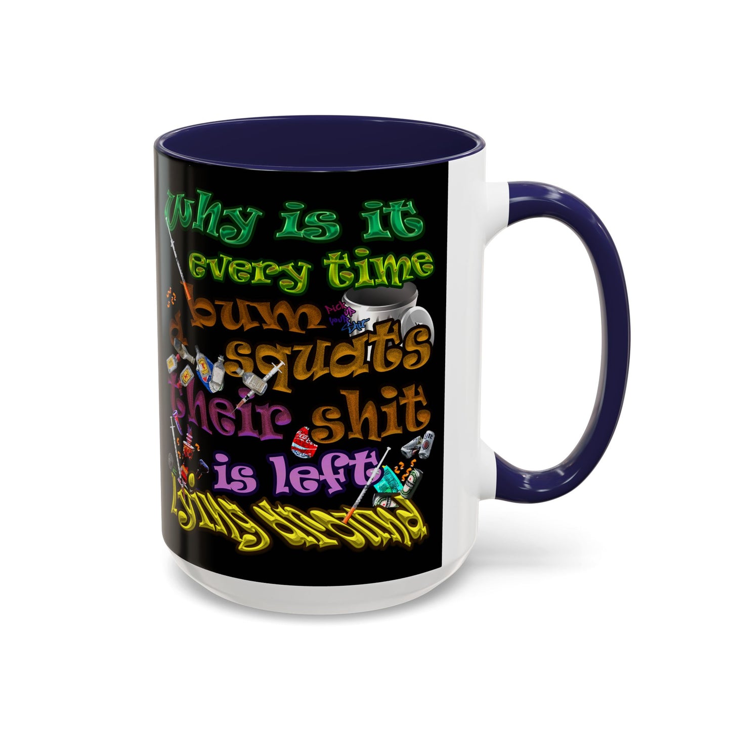 the bum's shit - Accent Mug (black)