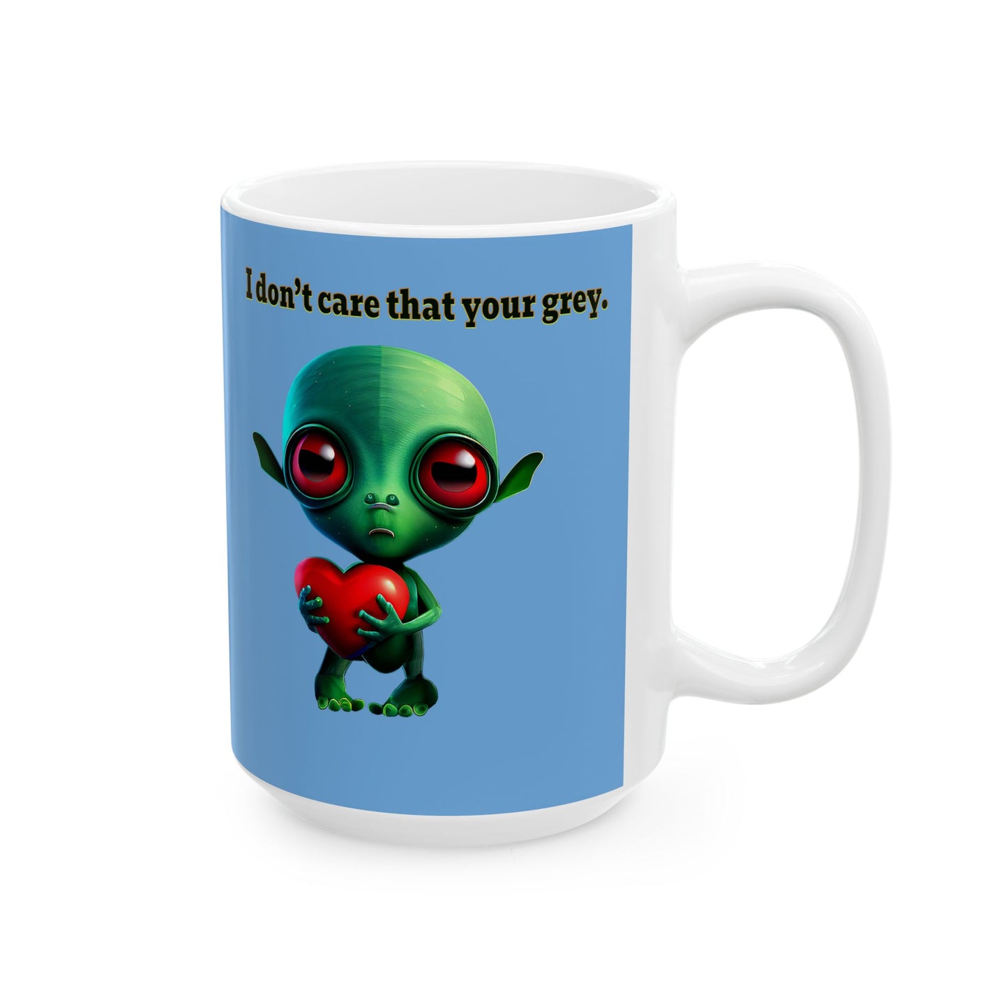I don't care that your grey - White Mug (light blue)