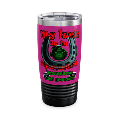 my luck - Ringneck Tumbler, 20oz (pink)