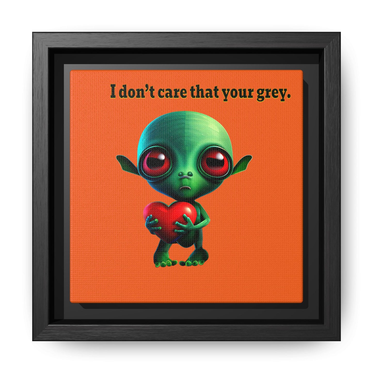 I don't care that your grey - framed canvas art (orange)
