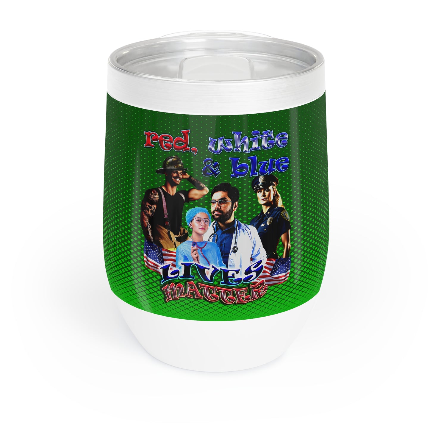 rw&b lives matter - Chill Wine Tumbler (logo green)
