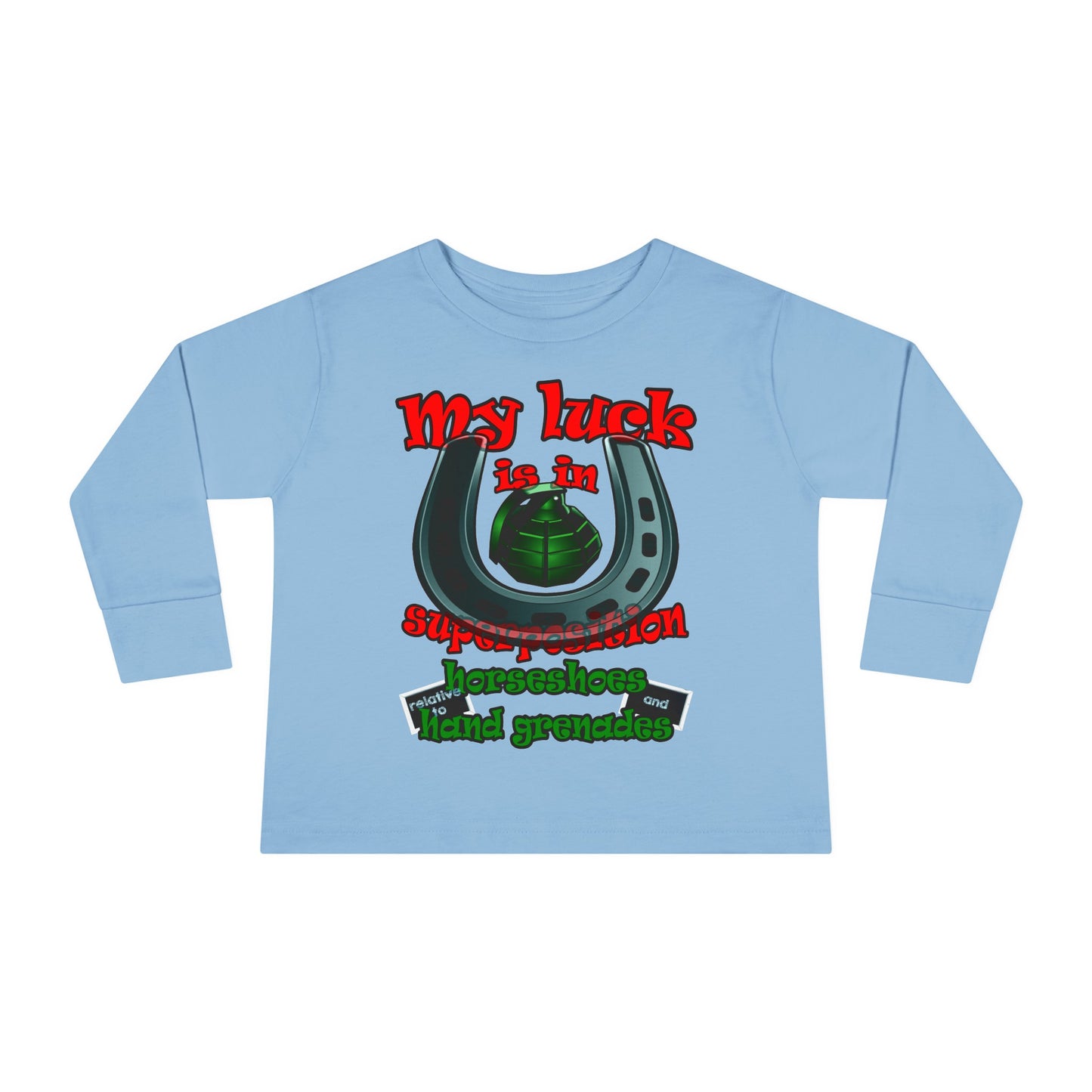 my luck - Toddler Long Sleeve Tee