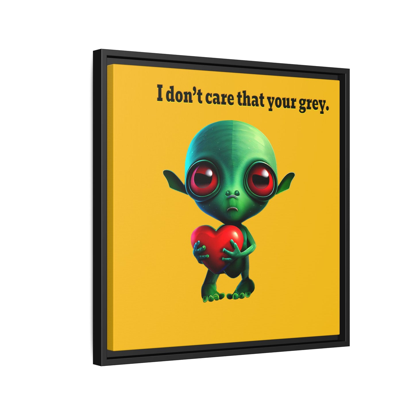 I don't care that your grey - framed canvas art (yellow)