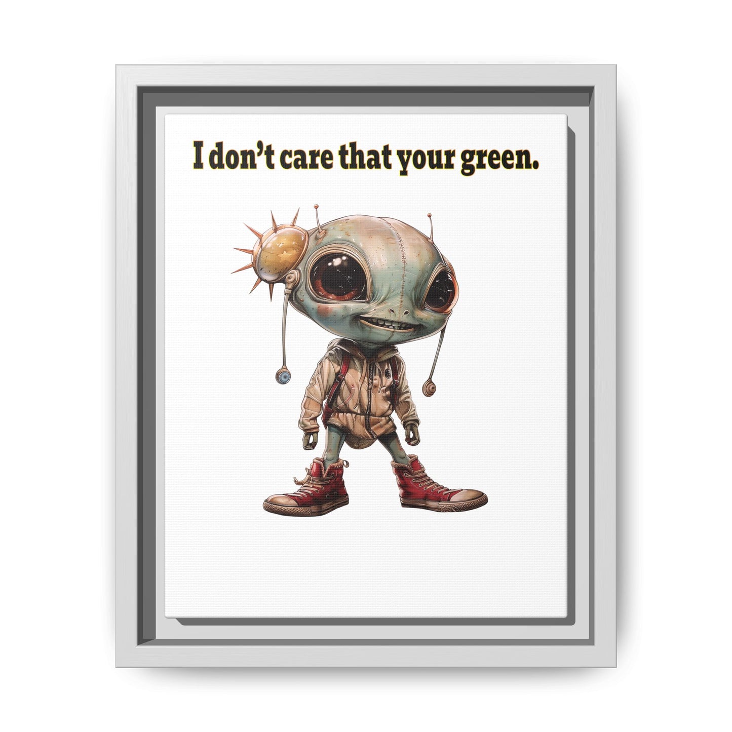 I don't care that your green - framed canvas art