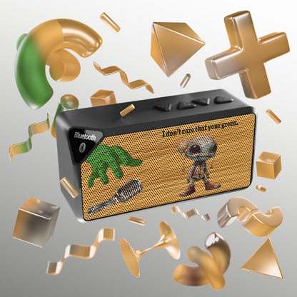 I don't care that your green - Jabba Bluetooth Speaker (butterscotch wood finish)