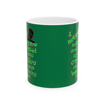 noticed you noticing - White Mug (dark green)