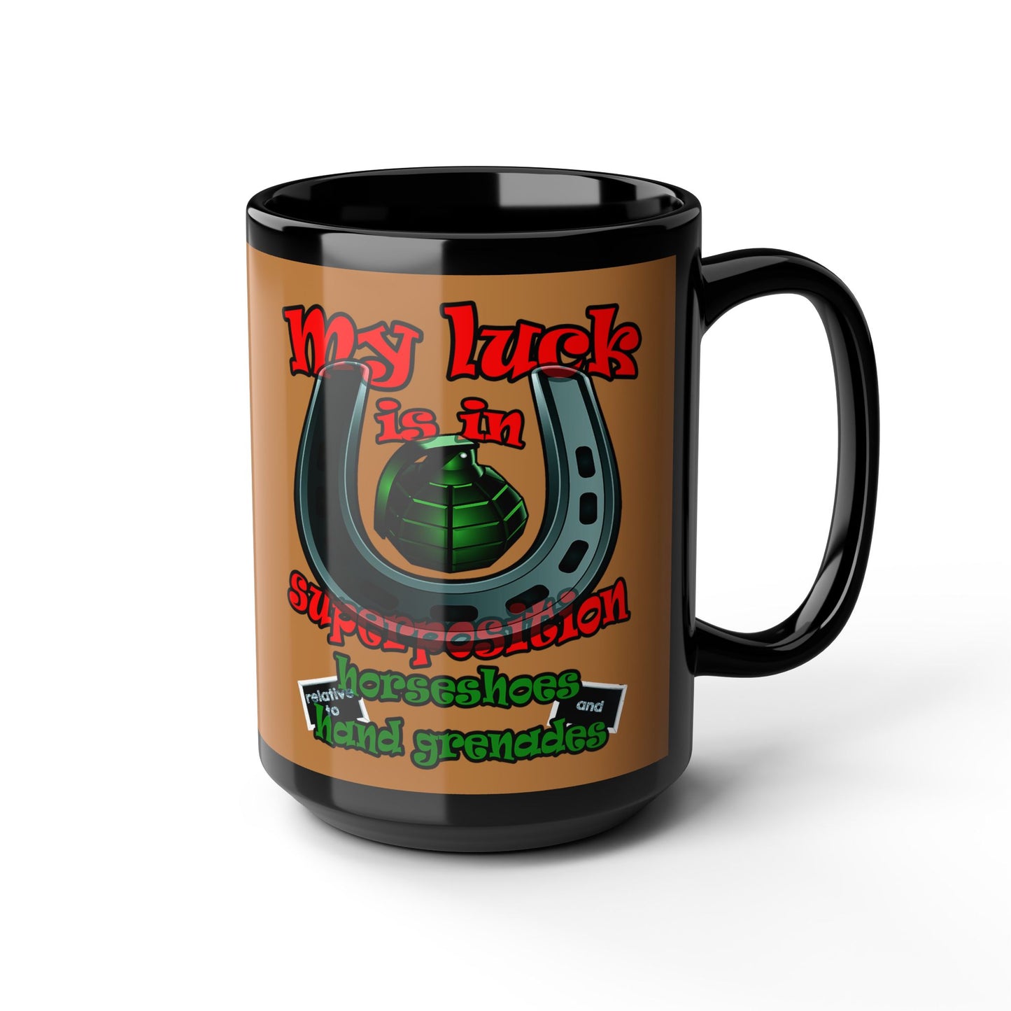 my luck - Black Mug (light brown)
