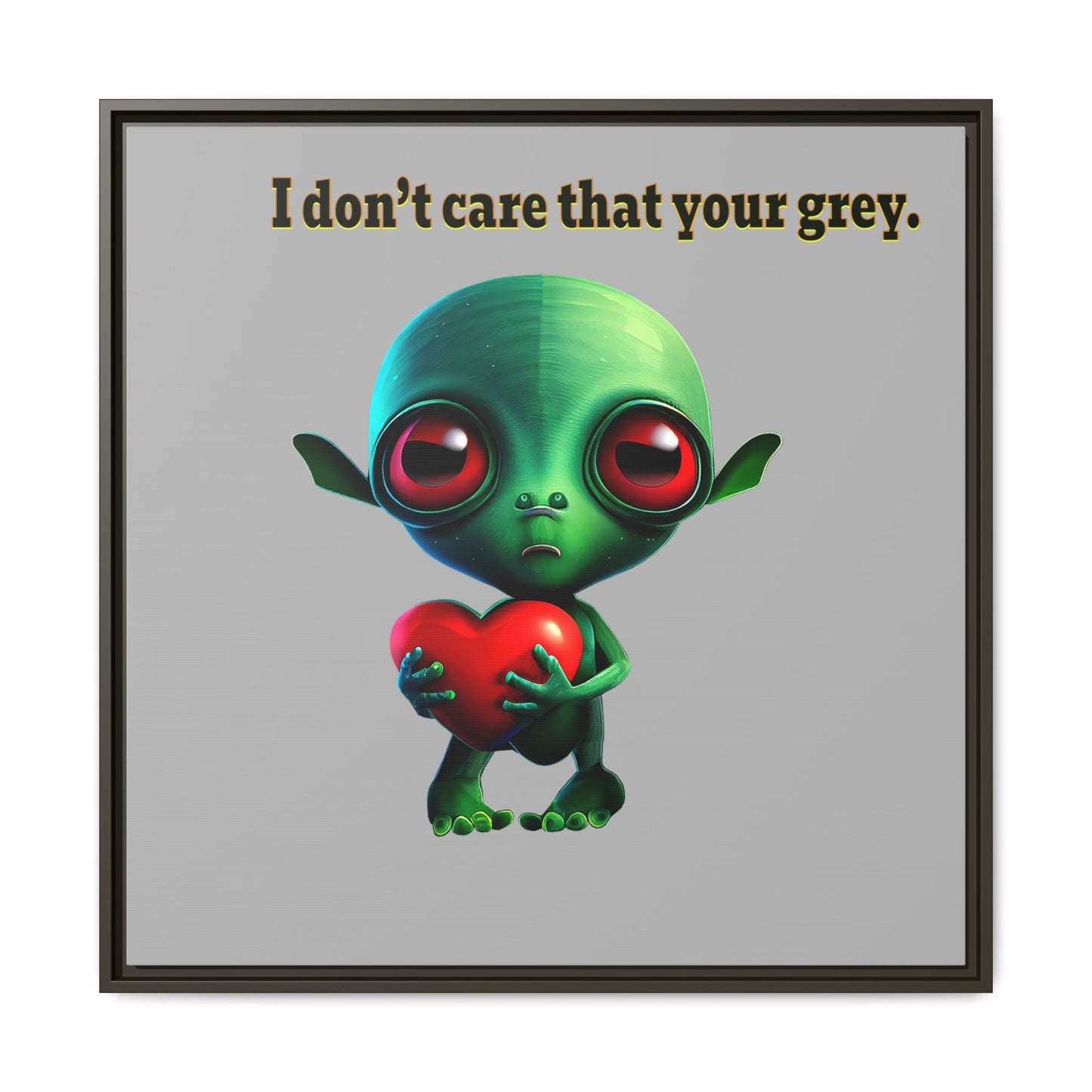 I don't care that your grey - framed canvas art (light grey)