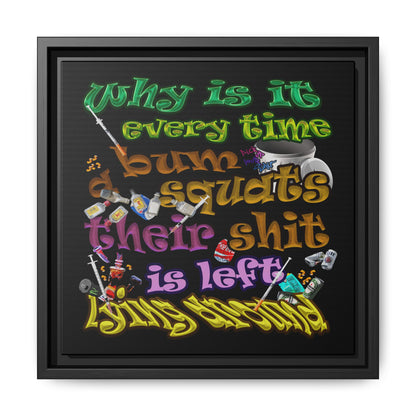 the bum's shit - framed canvas art (black)