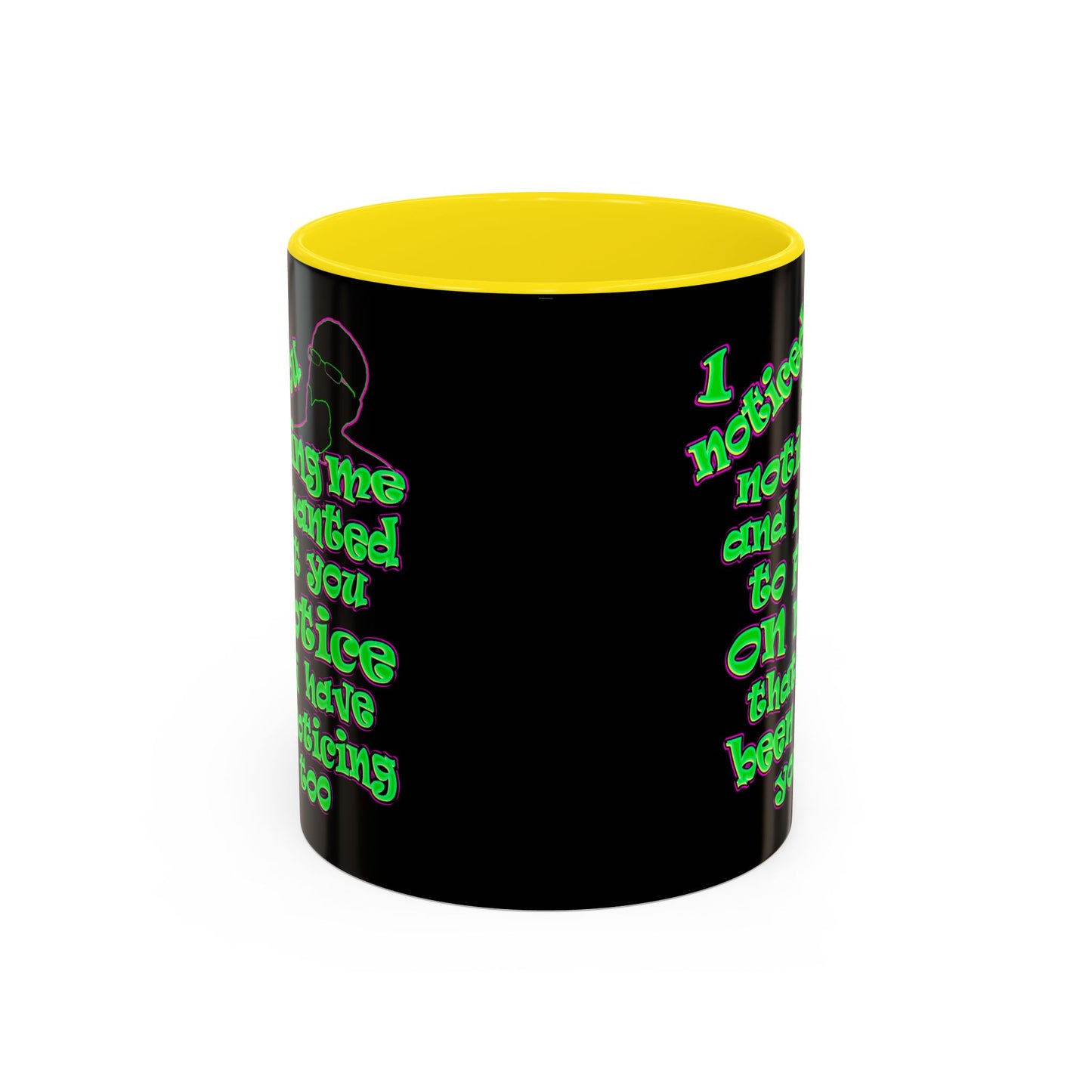 noticed you noticing - Accent Mug (black)