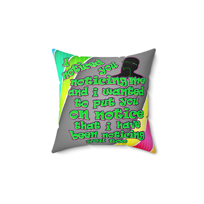 noticed you noticing - Spun Polyester Square Pillow - (rainbow split)